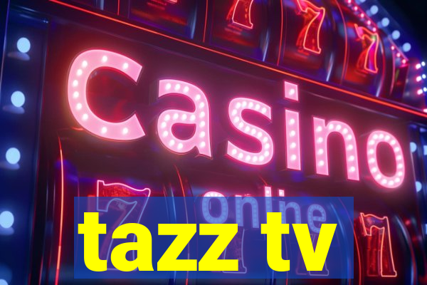 tazz tv